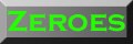 Zeroes